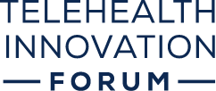 Telehealth Innovation Forum