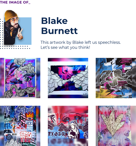 Collage of artwork by employee Blake Burnett.