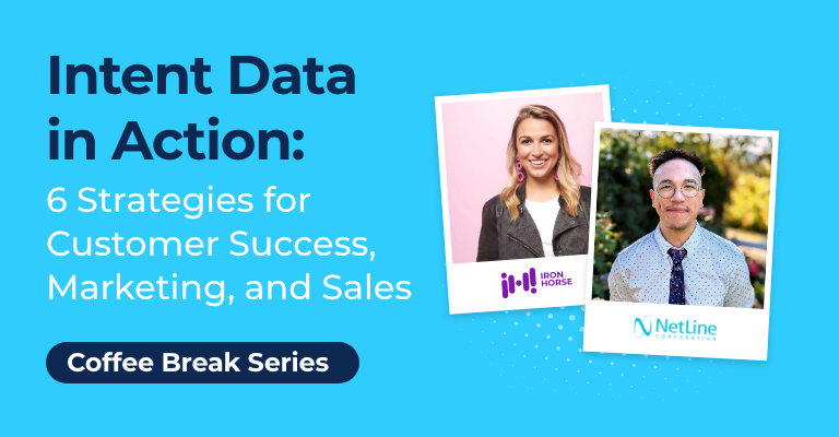 Intent Data in Action: 6 Strategies for Customer Success, Marketing, and Sales