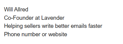 Sales email signature that reads: Will Allred Co-Founder at Lavender Helping sellers write better emails faster Phone number or website